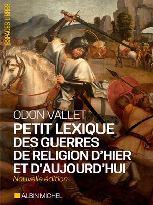 cover image of Petit Lexique des guerres de religion d'hier et d'aujourd'hui